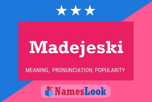 Madejeski Name Poster