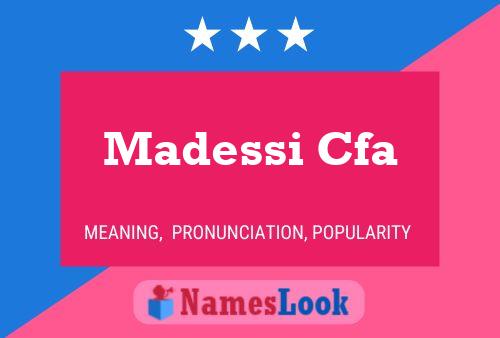 Madessi Cfa Name Poster