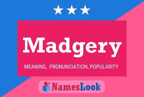 Madgery Name Poster