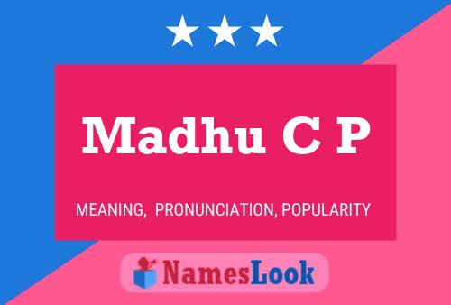 Madhu C P Name Poster