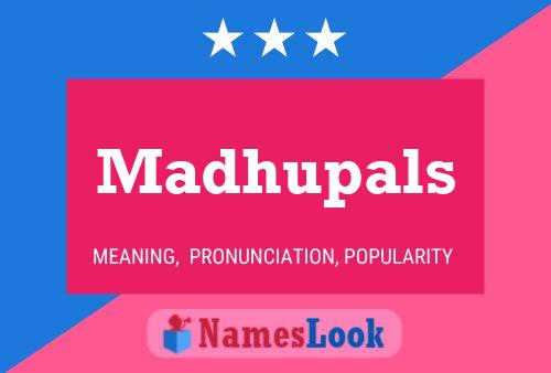 Madhupals Name Poster