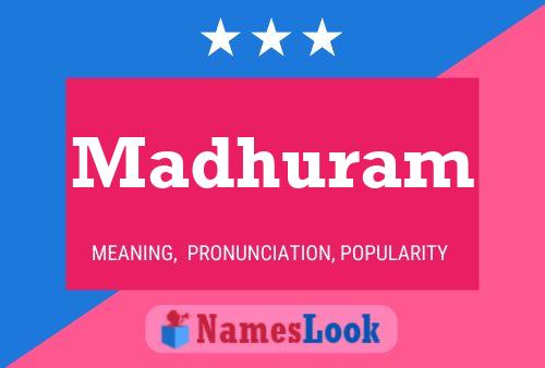 Madhuram Name Poster