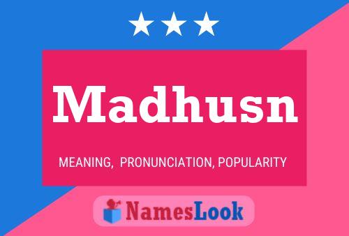 Madhusn Name Poster