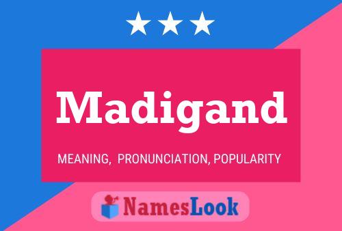 Madigand Name Poster