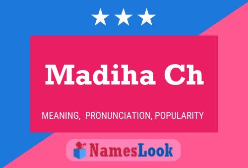 Madiha Ch Name Poster