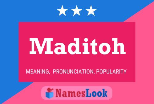 Maditoh Name Poster