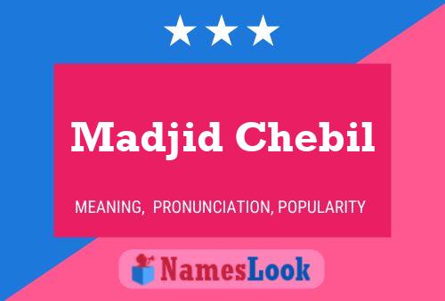 Madjid Chebil Name Poster