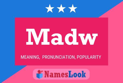 Madw Name Poster