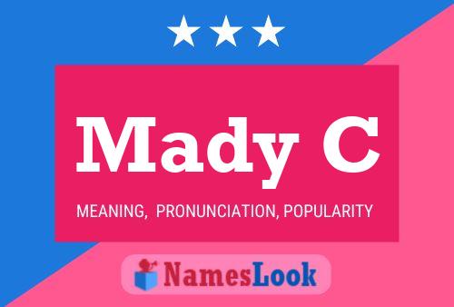 Mady C Name Poster