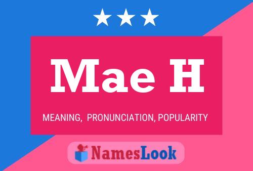 Mae H Name Poster