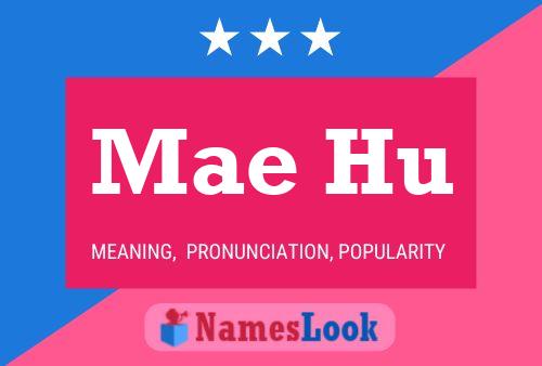 Mae Hu Name Poster