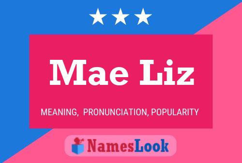 Mae Liz Name Poster