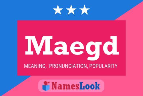 Maegd Name Poster