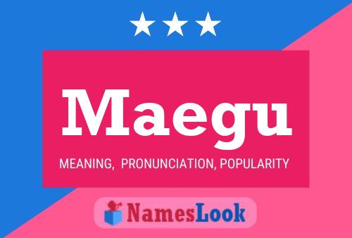 Maegu Name Poster