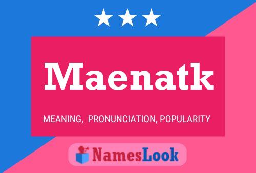 Maenatk Name Poster