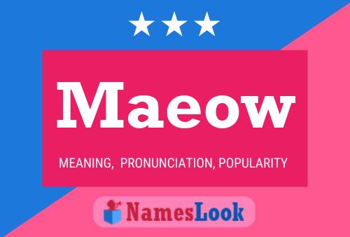 Maeow Name Poster