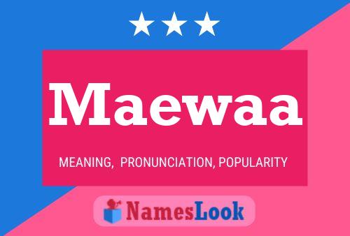 Maewaa Name Poster