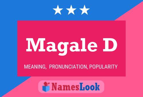 Magale D Name Poster