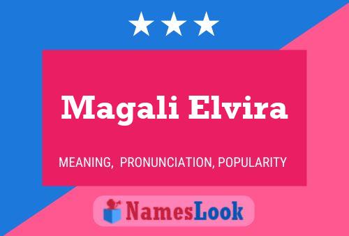 Magali Elvira Name Poster