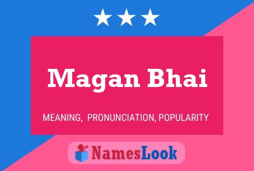 Magan Bhai Name Poster