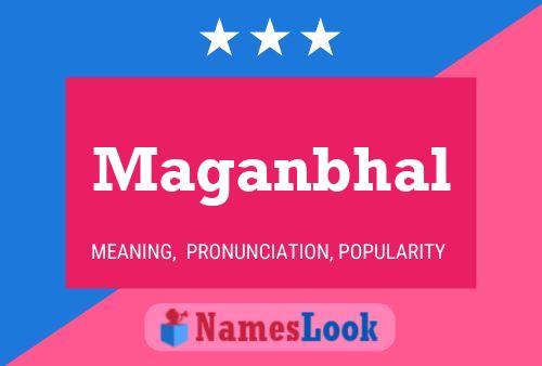 Maganbhal Name Poster