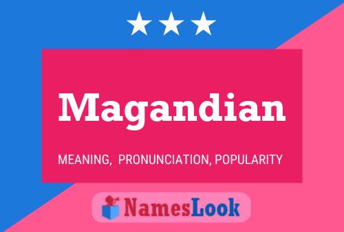 Magandian Name Poster