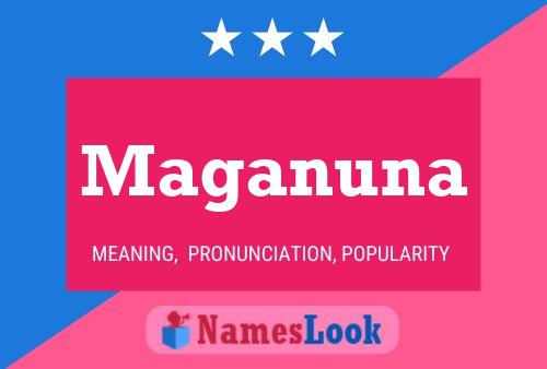 Maganuna Name Poster