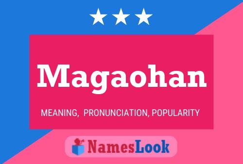 Magaohan Name Poster