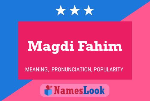 Magdi Fahim Name Poster