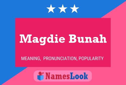 Magdie Bunah Name Poster