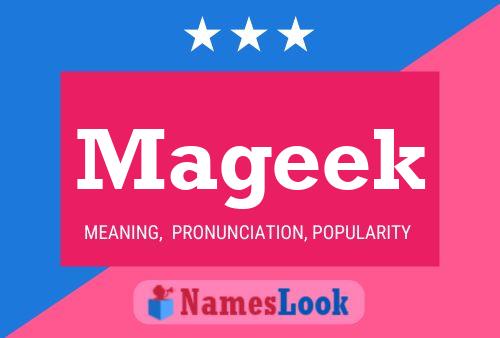 Mageek Name Poster