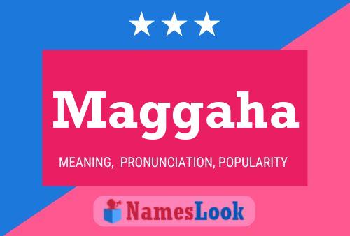 Maggaha Name Poster