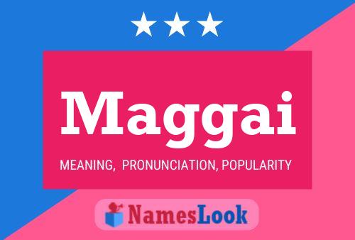 Maggai Name Poster