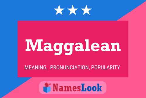 Maggalean Name Poster