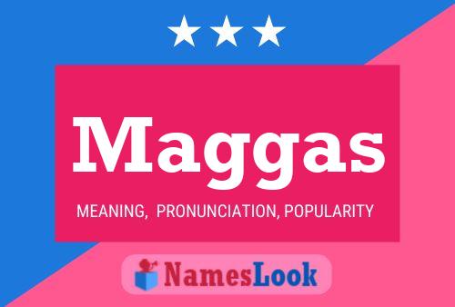 Maggas Name Poster