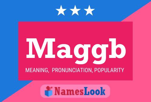 Maggb Name Poster