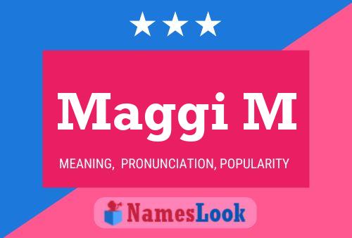 Maggi M Name Poster