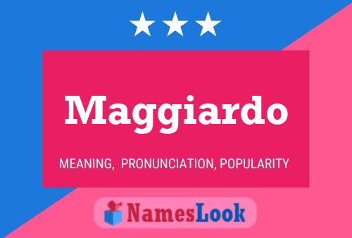 Maggiardo Name Poster