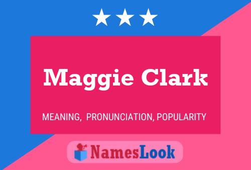 Maggie Clark Name Poster