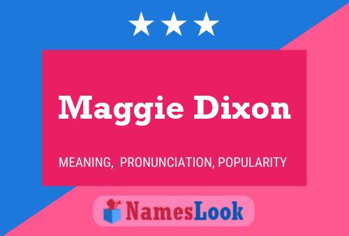 Maggie Dixon Name Poster