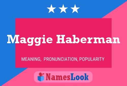 Maggie Haberman Name Poster