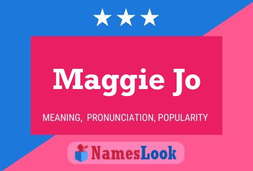 Maggie Jo Name Poster