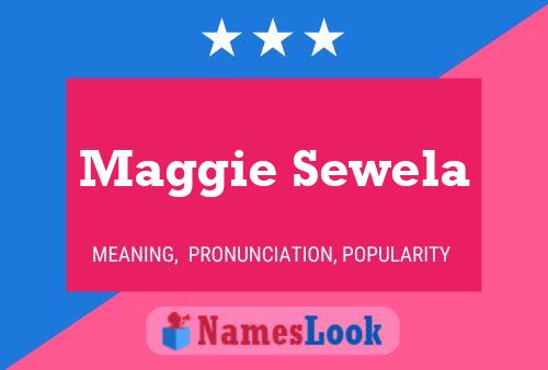 Maggie Sewela Name Poster