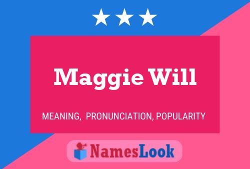 Maggie Will Name Poster