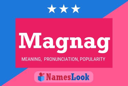 Magnag Name Poster