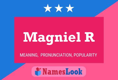 Magniel R Name Poster