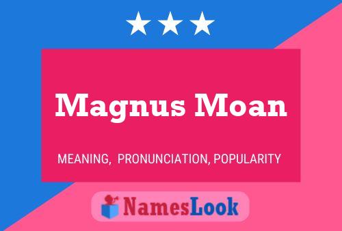 Magnus Moan Name Poster