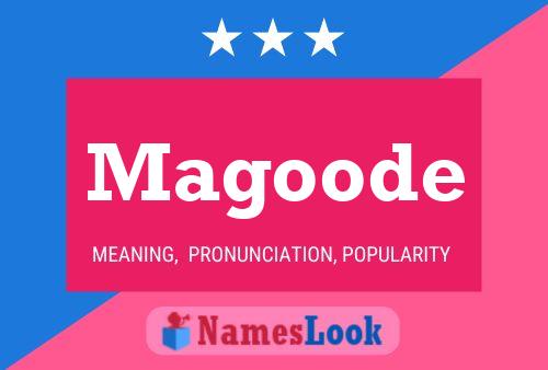 Magoode Name Poster