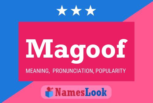 Magoof Name Poster