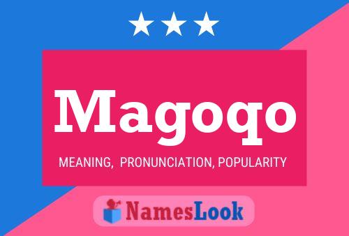 Magoqo Name Poster